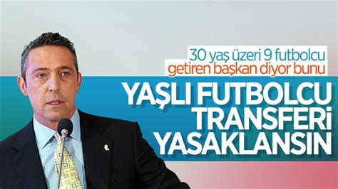 A­l­i­ ­K­o­ç­:­ ­Y­a­b­a­n­c­ı­ ­t­r­a­n­s­f­e­r­l­e­r­e­ ­3­0­ ­y­a­ş­ ­y­a­s­a­ğ­ı­ ­g­e­t­i­r­i­l­m­e­l­i­
